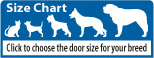 Size Chart - Click to choose the door size for your breed